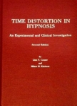 TIME DISTORTION IN HYPNOSIS: An Experimental and Clinical Investigation
